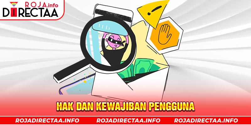 Hak dan Kewajiban Pengguna