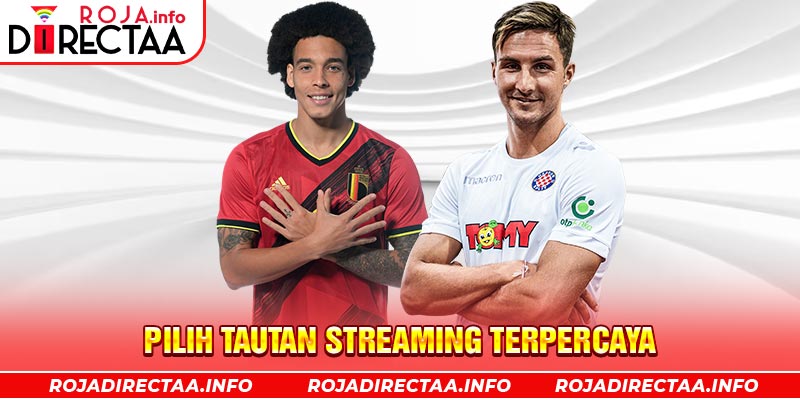 Pilih Tautan Streaming Terpercaya